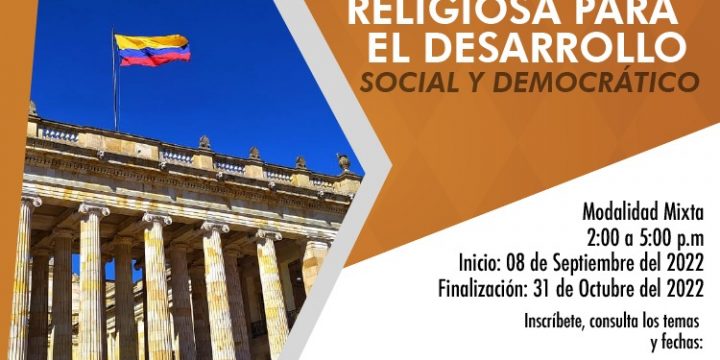 XXII CURSO LIBERTAD RELIGIOSA PARA EL DESARROLLO SOCIAL Y DEMOCRÁTICO