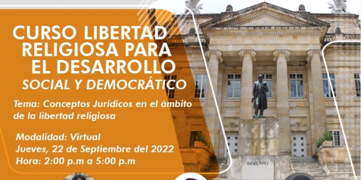 XXIII CURSO LIBERTAD RELIGIOSA PARA EL DESARROLLO SOCIAL Y DEMOCRÁTICO