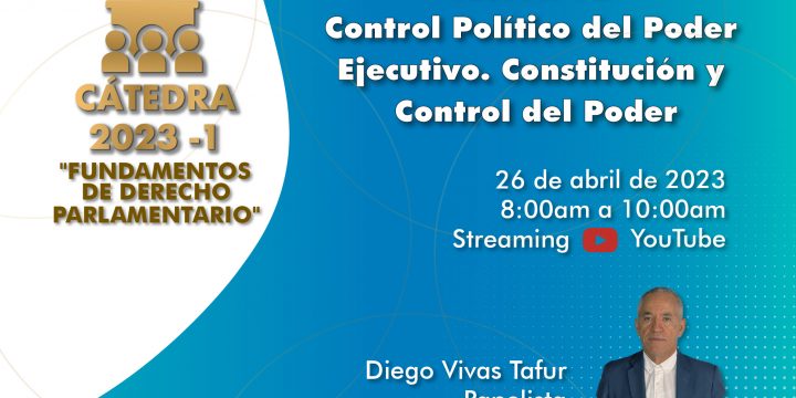 VIl CÁTEDRA CAEL – FUNDAMENTOS DE DERECHO PARLAMENTARIO -CONFERENCIAS MAGISTRALES SESIÓN Il